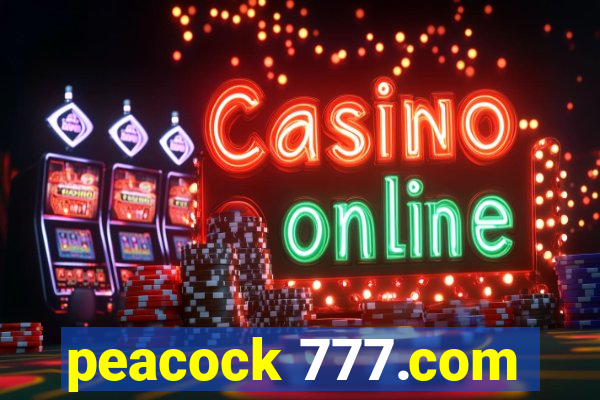 peacock 777.com